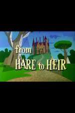 Watch From Hare to Heir 0123movies