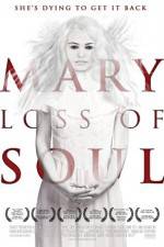Watch Mary Loss of Soul 0123movies