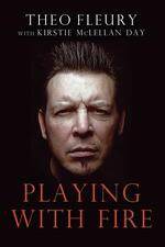 Watch Theo Fleury Playing with Fire 0123movies