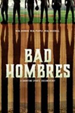 Watch Bad Hombres 0123movies
