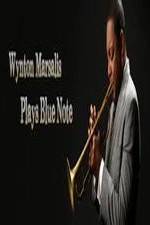 Watch Wynton Marsalis Plays Blue Note: Jazz at Lincoln Center Orchestra 0123movies