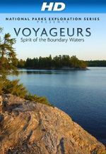 Watch National Parks Exploration Series: Voyageurs - Spirit of the Boundary Waters 0123movies