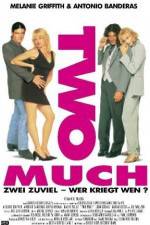 Watch Two Much 0123movies