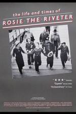 Watch The Life and Times of Rosie the Riveter 0123movies