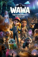 Watch Wawa: The Sandman\'s Kingdom 0123movies