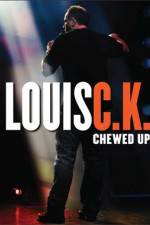 Watch Louis C.K.: Chewed Up 0123movies