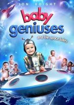 Watch Baby Geniuses and the Space Baby 0123movies