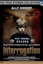 Watch The Interrogation of Michael Crowe 0123movies