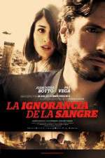 Watch La ignorancia de la sangre 0123movies
