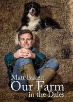 Watch Matt Baker: Our Farm in the Dales 0123movies