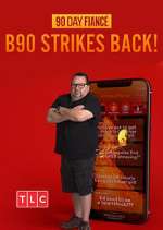 Watch 90 Day Fiancé: B90 Strikes Back! 0123movies