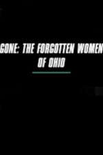 Watch Gone The Forgotten Women of Ohio 0123movies
