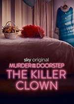 Watch Murder on the Doorstep: The Killer Clown 0123movies