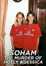 Watch Soham: The Murder of Holly & Jessica 0123movies