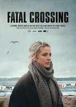 Watch Fatal Crossing 0123movies