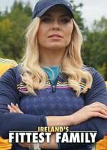 Watch Ireland\'s Fittest Family 0123movies