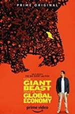 Watch This Giant Beast That is the Global Economy 0123movies