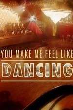 Watch You Make Me Feel Like Dancing 0123movies