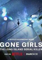 Watch Gone Girls: The Long Island Serial Killer 0123movies