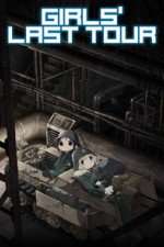 Watch Girls Last Tour 0123movies