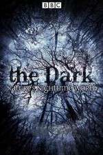 Watch The Dark Natures Nighttime World 0123movies