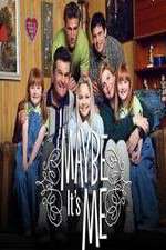 Watch Maybe Its Me 0123movies