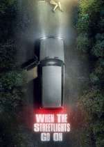 Watch When the Streetlights Go On 0123movies