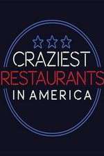 Watch Craziest Restaurants in America 0123movies