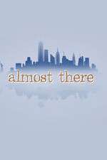 Watch Almost There 0123movies