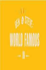 Watch Ben And Steve: World Famous In 0123movies
