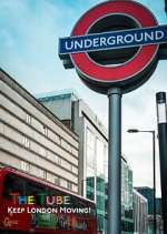 Watch The Tube: Keeping London Moving 0123movies