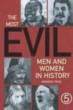 Watch The Most Evil Men and Woman in History 0123movies