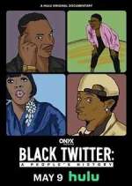 Watch Black Twitter: A People's History 0123movies