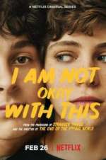 Watch I Am Not Okay with This 0123movies