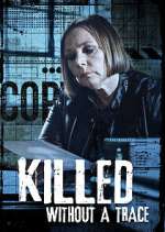Watch Killed Without a Trace 0123movies