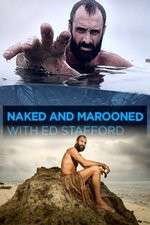 Watch Naked and Marooned with Ed Stafford 0123movies
