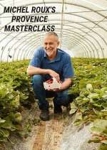 Watch Michel Roux's Provence Masterclass 0123movies