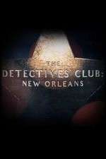 Watch The Detectives Club: New Orleans 0123movies