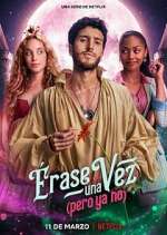 Watch Érase una vez… pero ya no 0123movies