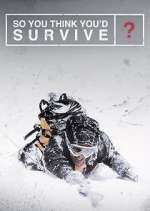 Watch So You Think You'd Survive? 0123movies