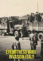 Watch Eyewitness WWII: Invasion Italy 0123movies