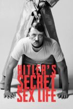 Watch Hitler's Secret Sex Life 0123movies