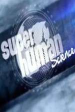 Watch Superhuman Science 0123movies
