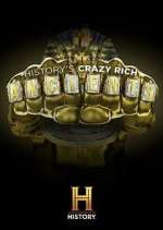 Watch History's Crazy Rich Ancients 0123movies