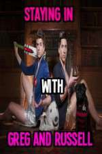 Watch Staying In With Greg And Russell 0123movies