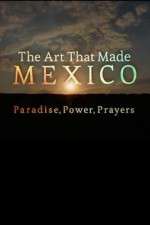 Watch The Art That Made Mexico 0123movies