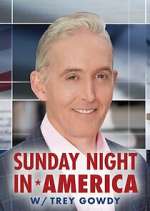 Watch Sunday Night in America with Trey Gowdy 0123movies