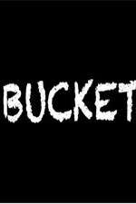 Watch Bucket 0123movies