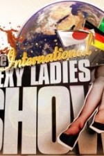 Watch The International Sexy Ladies Show 0123movies