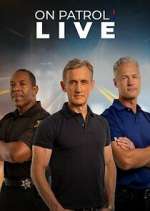 Watch On Patrol: Live 0123movies